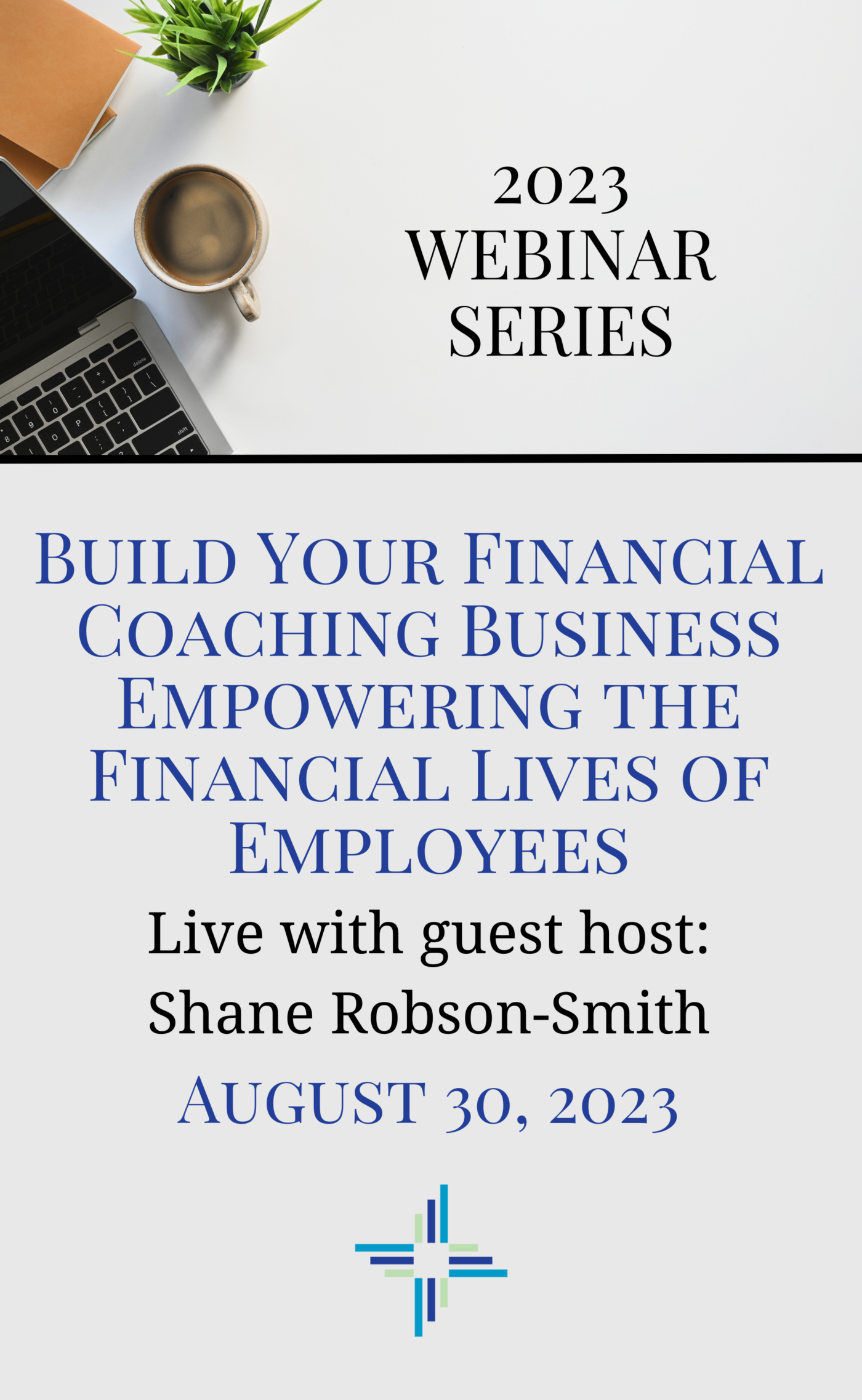 Build Your Financial Coaching Business Empowering the Financial Lives of Employees